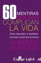 60 mentiras que nos complican la vida vignette