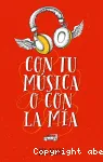 Con tú música o con la mía vignette