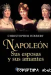 Napoleón, sus esposas y sus amantes vignette