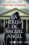 La herejía de Miguel Ángel vignette